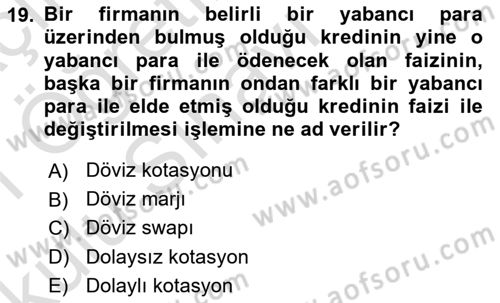 Uluslararası Ticaret Dersi 2020 - 2021 Yılı Yaz Okulu Sınav Soruları 19. Soru