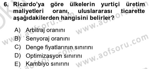 Uluslararası Ticaret Dersi 2020 - 2021 Yılı Yaz Okulu Sınav Soruları 6. Soru
