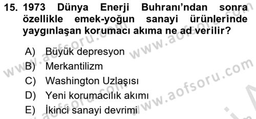 Uluslararası Ticaret Dersi 2021 - 2022 Yılı (Vize) Ara Sınav Soruları 15. Soru
