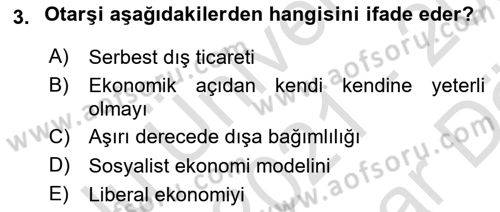 Uluslararası Ticaret Dersi 2021 - 2022 Yılı (Vize) Ara Sınavı 3. Soru