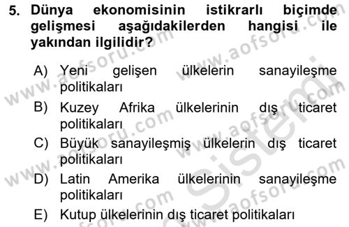 Uluslararası Ticaret Dersi 2021 - 2022 Yılı (Vize) Ara Sınav Soruları 5. Soru