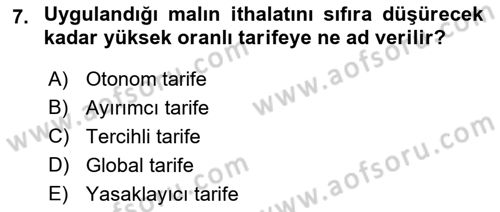 Uluslararası Ticaret Dersi 2021 - 2022 Yılı (Vize) Ara Sınav Soruları 7. Soru