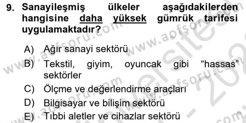 Uluslararası Ticaret Dersi 2021 - 2022 Yılı (Vize) Ara Sınav Soruları 9. Soru