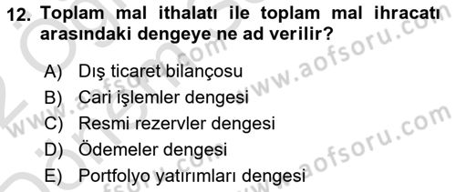 Uluslararası Ticaret Dersi 2021 - 2022 Yılı (Final) Dönem Sonu Sınav Soruları 12. Soru