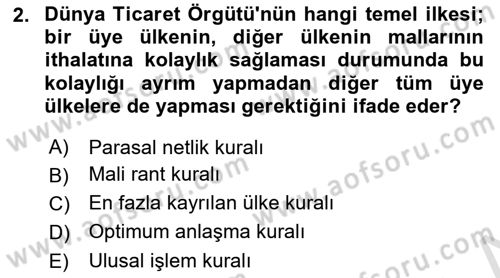 Uluslararası Ticaret Dersi 2021 - 2022 Yılı (Final) Dönem Sonu Sınavı 2. Soru