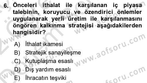 Uluslararası Ticaret Dersi 2021 - 2022 Yılı (Final) Dönem Sonu Sınav Soruları 6. Soru