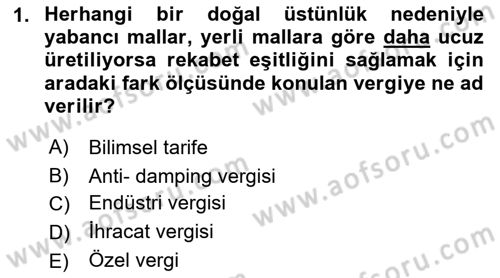 Uluslararası Ticaret Dersi 2021 - 2022 Yılı Yaz Okulu Sınav Soruları 1. Soru