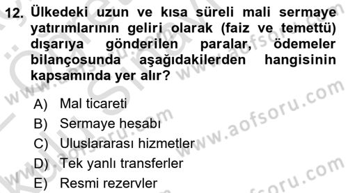 Uluslararası Ticaret Dersi 2021 - 2022 Yılı Yaz Okulu Sınav Soruları 12. Soru