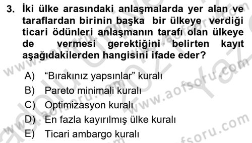 Uluslararası Ticaret Dersi 2021 - 2022 Yılı Yaz Okulu Sınav Soruları 3. Soru