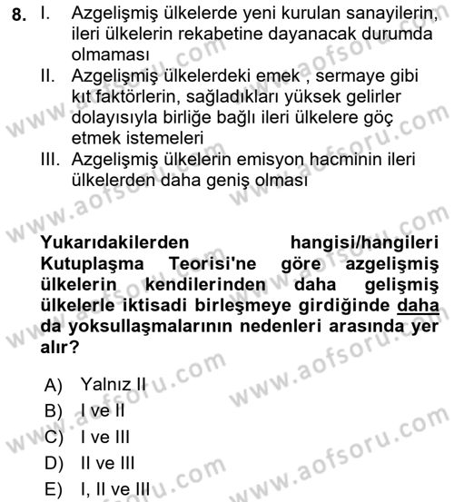 Uluslararası Ticaret Dersi 2021 - 2022 Yılı Yaz Okulu Sınav Soruları 8. Soru