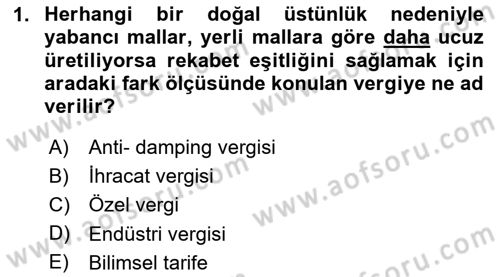 Uluslararası Ticaret Dersi 2023 - 2024 Yılı (Vize) Ara Sınav Soruları 1. Soru