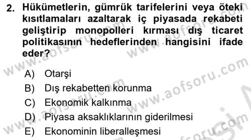 Uluslararası Ticaret Dersi 2023 - 2024 Yılı (Vize) Ara Sınav Soruları 2. Soru