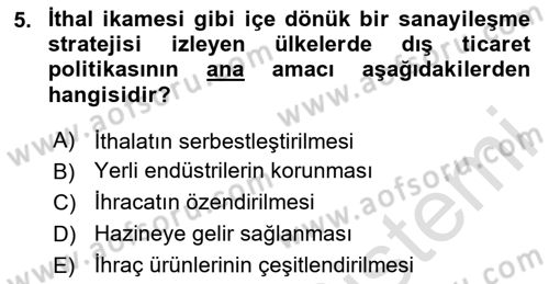 Uluslararası Ticaret Dersi 2023 - 2024 Yılı (Vize) Ara Sınav Soruları 5. Soru