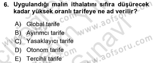 Uluslararası Ticaret Dersi 2023 - 2024 Yılı (Vize) Ara Sınav Soruları 6. Soru