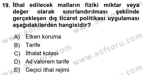Uluslararası Ticaret Dersi 2024 - 2025 Yılı (Vize) Ara Sınav Soruları 19. Soru