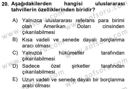 Uluslararası Ticaret Dersi 2024 - 2025 Yılı (Final) Dönem Sonu Sınav Soruları 20. Soru
