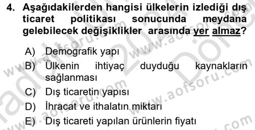 Uluslararası Ticaret Dersi 2024 - 2025 Yılı (Final) Dönem Sonu Sınav Soruları 4. Soru