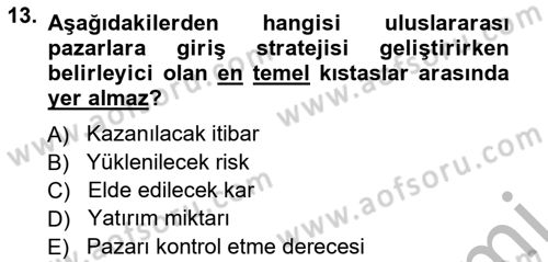 Dış Ticarette Girişimcilik Dersi 2012 - 2013 Yılı (Vize) Ara Sınav Soruları 13. Soru