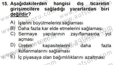 Dış Ticarette Girişimcilik Dersi 2012 - 2013 Yılı (Final) Dönem Sonu Sınav Soruları 15. Soru