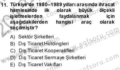 Dış Ticarette Girişimcilik Dersi Ara Sınavı Deneme Sınav Soruları 11. Soru