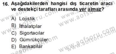 Dış Ticarette Girişimcilik Dersi Ara Sınavı Deneme Sınav Soruları 16. Soru