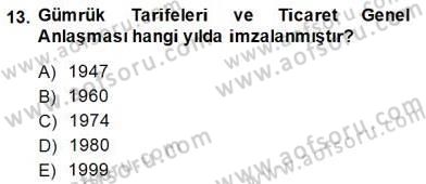 Dış Ticarette Girişimcilik Dersi 2013 - 2014 Yılı (Final) Dönem Sonu Sınavı 13. Soru