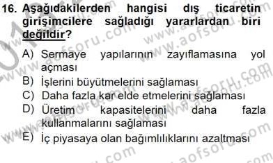 Dış Ticarette Girişimcilik Dersi 2013 - 2014 Yılı (Final) Dönem Sonu Sınavı 16. Soru