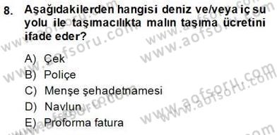 Dış Ticarette Girişimcilik Dersi 2013 - 2014 Yılı (Final) Dönem Sonu Sınav Soruları 8. Soru