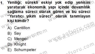 Dış Ticarette Girişimcilik Dersi 2013 - 2014 Yılı Tek Ders Sınav Soruları 1. Soru