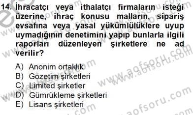 Dış Ticarette Girişimcilik Dersi 2013 - 2014 Yılı Tek Ders Sınav Soruları 14. Soru