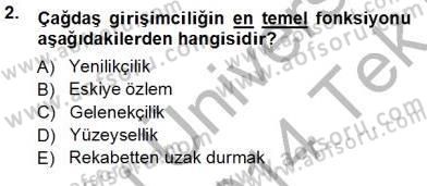 Dış Ticarette Girişimcilik Dersi 2013 - 2014 Yılı Tek Ders Sınav Soruları 2. Soru