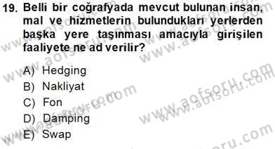 Dış Ticarette Girişimcilik Dersi 2014 - 2015 Yılı (Vize) Ara Sınav Soruları 19. Soru
