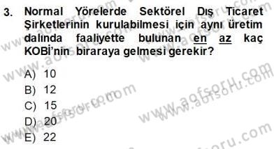 Dış Ticarette Girişimcilik Dersi 2014 - 2015 Yılı (Final) Dönem Sonu Sınav Soruları 3. Soru