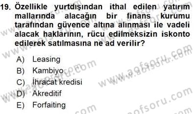 Dış Ticarette Girişimcilik Dersi 2015 - 2016 Yılı (Final) Dönem Sonu Sınav Soruları 19. Soru