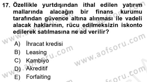 Dış Ticarette Girişimcilik Dersi 2015 - 2016 Yılı Tek Ders Sınav Soruları 17. Soru