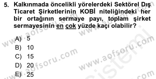 Dış Ticarette Girişimcilik Dersi 2015 - 2016 Yılı Tek Ders Sınav Soruları 5. Soru