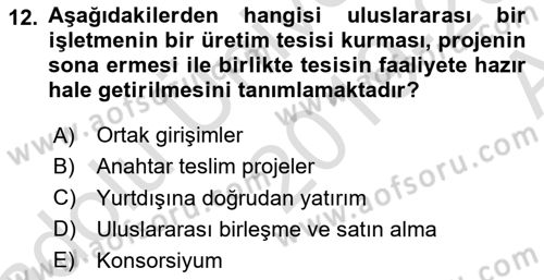 Dış Ticarette Girişimcilik Dersi 2019 - 2020 Yılı (Vize) Ara Sınav Soruları 12. Soru