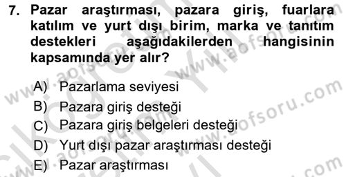 Dış Ticarette Girişimcilik Dersi 2020 - 2021 Yılı Yaz Okulu Sınav Soruları 7. Soru