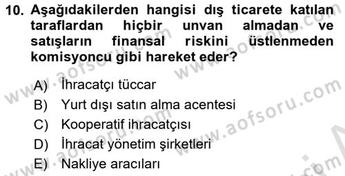 Dış Ticarette Girişimcilik Dersi 2021 - 2022 Yılı Yaz Okulu Sınav Soruları 10. Soru