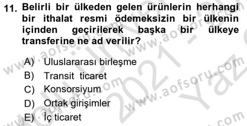 Dış Ticarette Girişimcilik Dersi 2021 - 2022 Yılı Yaz Okulu Sınav Soruları 11. Soru