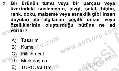 Dış Ticarette Girişimcilik Dersi 2022 - 2023 Yılı (Vize) Ara Sınav Soruları 2. Soru