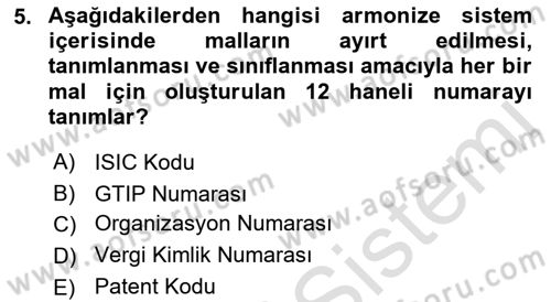Dış Ticarette Girişimcilik Dersi 2022 - 2023 Yılı (Vize) Ara Sınav Soruları 5. Soru