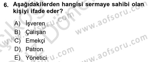 Dış Ticarette Girişimcilik Dersi 2022 - 2023 Yılı (Vize) Ara Sınav Soruları 6. Soru