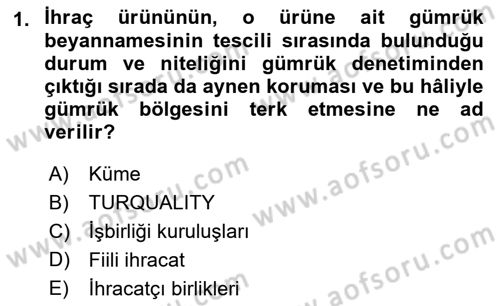 Dış Ticarette Girişimcilik Dersi 2022 - 2023 Yılı (Final) Dönem Sonu Sınav Soruları 1. Soru