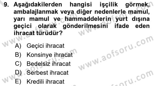Dış Ticarette Girişimcilik Dersi 2022 - 2023 Yılı (Final) Dönem Sonu Sınav Soruları 9. Soru