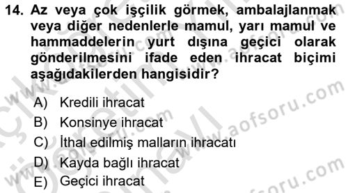 Dış Ticarette Girişimcilik Dersi 2022 - 2023 Yılı Yaz Okulu Sınav Soruları 14. Soru