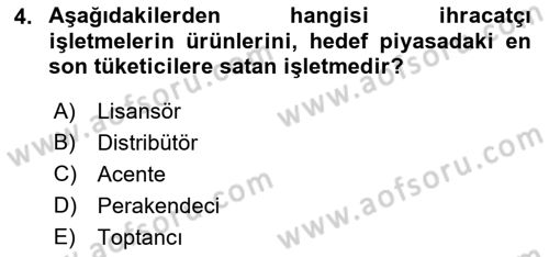 Dış Ticarette Girişimcilik Dersi 2022 - 2023 Yılı Yaz Okulu Sınav Soruları 4. Soru