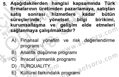 Dış Ticarette Girişimcilik Dersi Ara Sınavı Deneme Sınav Soruları 5. Soru