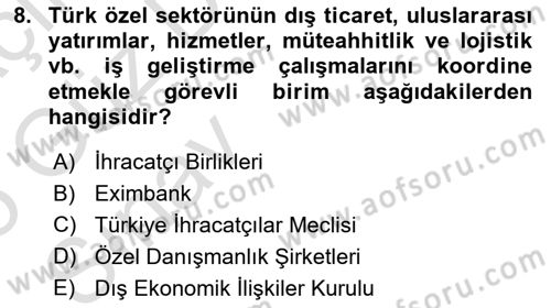 Dış Ticarette Girişimcilik Dersi 2024 - 2025 Yılı (Vize) Ara Sınav Soruları 8. Soru