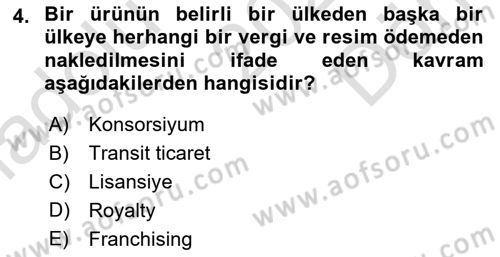 Dış Ticarette Girişimcilik Dersi 2024 - 2025 Yılı (Final) Dönem Sonu Sınav Soruları 4. Soru